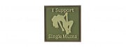 G-Force I Support Single Moms PVC Patch