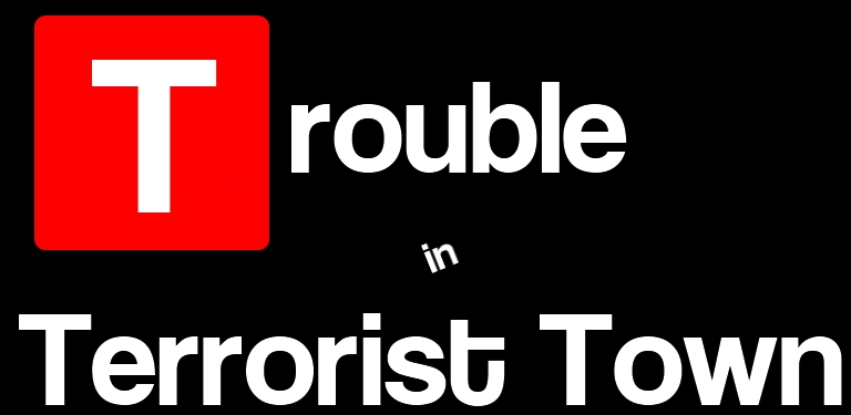 Trouble In Terrorist Town